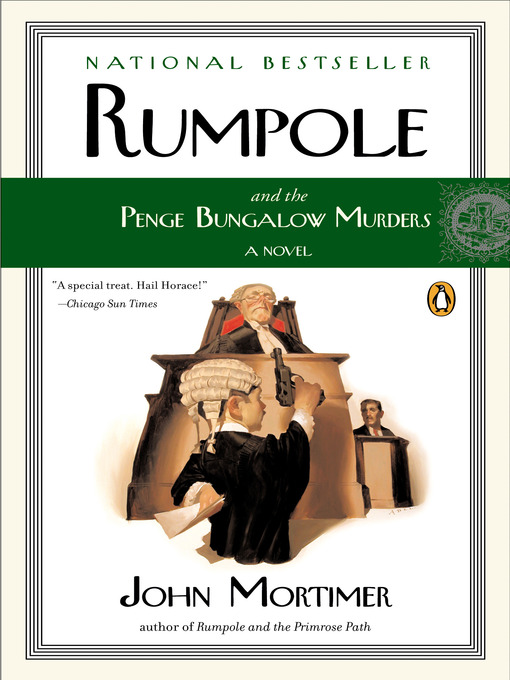 Title details for Rumpole and the Penge Bungalow Murders by John Mortimer - Available